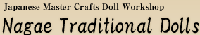 Japanese Master Crafts Doll Workshop Nagae Traditional Dolls